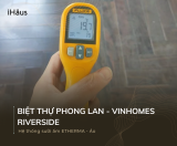 Sự ấm áp & tiện nghi tại Biệt thự Phong Lan – Vinhomes Riverside với hệ thống sưởi sàn