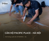 Hệ thống sưởi sàn Etherma THC căn hộ Pacific Place