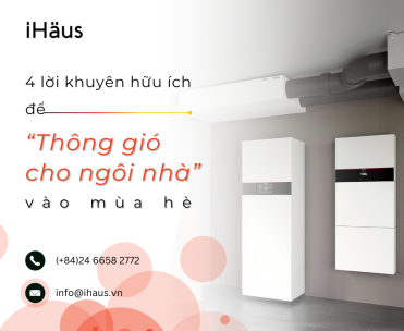 4 lời khuyên hữu ích để thông gió cho ngôi nhà vào mùa hè