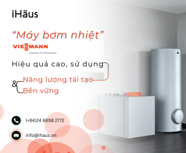 Máy bơm nhiệt Viessmann: hiệu quả cao, sử dụng năng lượng tái tạo và bên vững