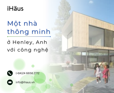 Một nhà thông minh ở Henley, Anh với công nghệ