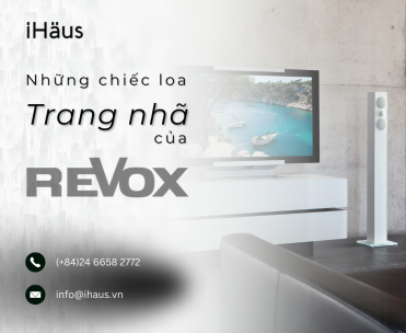 NHỮNG CHIẾC LOA TRANG NHÃ CỦA REVOX