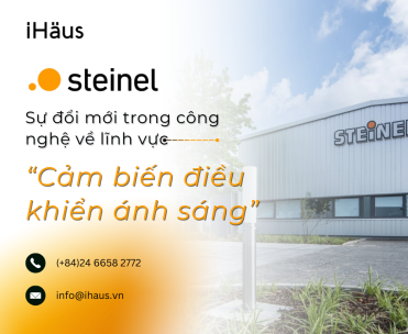 STEINEL: Sự đổi mới trong công nghệ về lĩnh vực cảm biến điều khiển ánh sáng