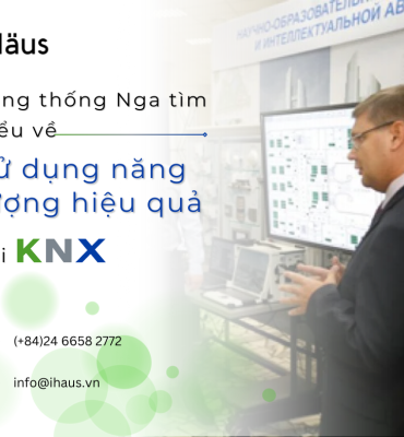 KNX: Tổng thống Nga tìm hiểu về sử dụng năng lượng hiệu quả