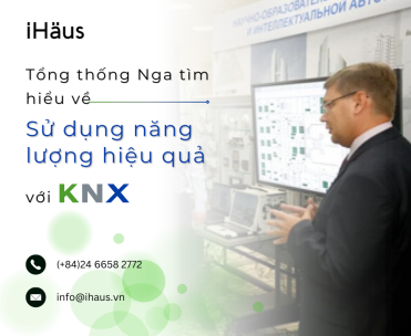 KNX: Tổng thống Nga tìm hiểu về sử dụng năng lượng hiệu quả